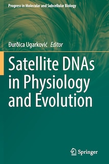 Front cover_Satellite DNAs in Physiology and Evolution