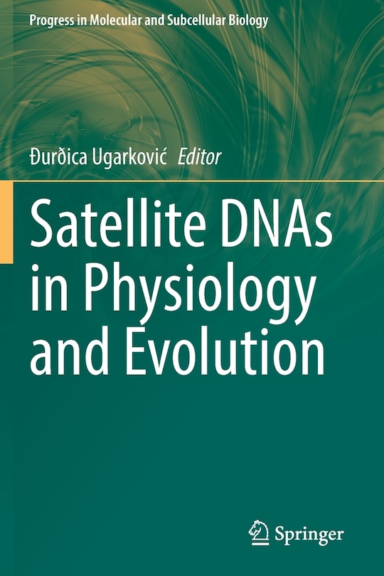 Front cover_Satellite DNAs in Physiology and Evolution