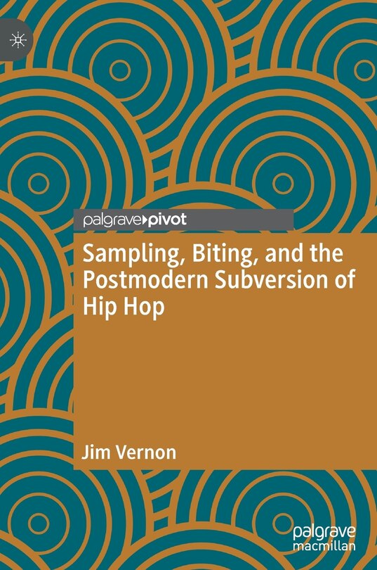 Couverture_Sampling, Biting, And The Postmodern Subversion Of Hip Hop