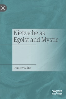 Couverture_Nietzsche As Egoist And Mystic