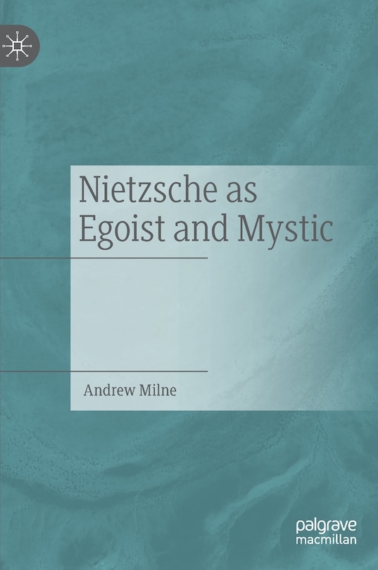 Couverture_Nietzsche As Egoist And Mystic