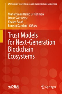 Front cover_Trust Models For Next-generation Blockchain Ecosystems