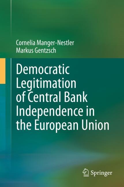 Front cover_Democratic Legitimation Of Central Bank Independence In The European Union