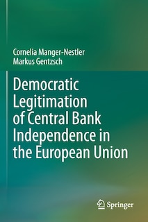 Front cover_Democratic Legitimation of Central Bank Independence in the European Union