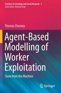 Front cover_Agent-Based Modelling of Worker Exploitation
