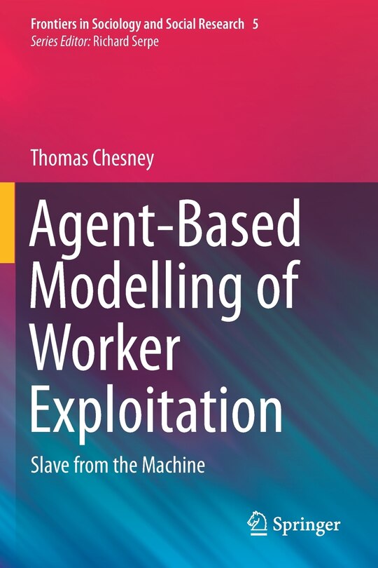 Front cover_Agent-Based Modelling of Worker Exploitation