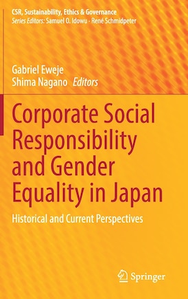 Corporate Social Responsibility And Gender Equality In Japan: Historical And Current Perspectives