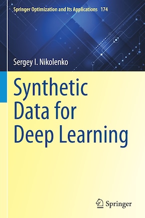 Synthetic Data for Deep Learning