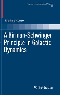 Couverture_A Birman-schwinger Principle In Galactic Dynamics