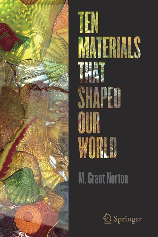 Front cover_Ten Materials That Shaped Our World