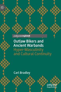 Front cover_Outlaw Bikers And Ancient Warbands