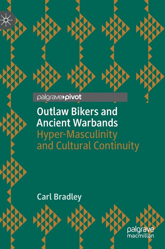 Front cover_Outlaw Bikers And Ancient Warbands