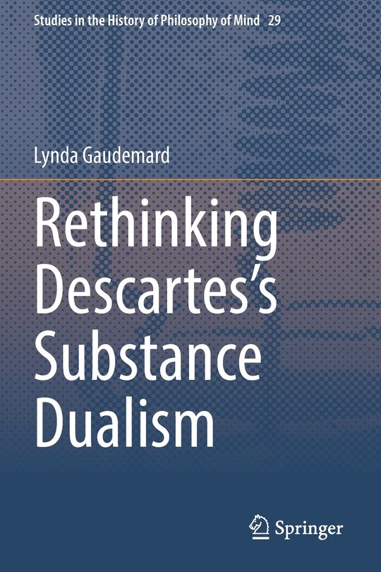 Front cover_Rethinking Descartes's Substance Dualism
