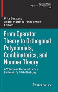 Front cover_From Operator Theory To Orthogonal Polynomials, Combinatorics, And Number Theory