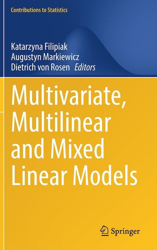 Front cover_Multivariate, Multilinear And Mixed Linear Models