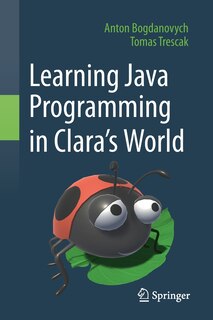 Front cover_Learning Java Programming In Clara's World