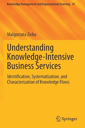 Understanding Knowledge-Intensive Business Services: Identification, Systematization, and Characterization of Knowledge Flows