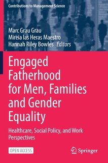 Couverture_Engaged Fatherhood For Men, Families And Gender Equality