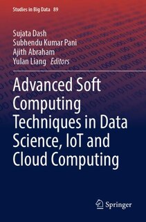 Front cover_Advanced Soft Computing Techniques in Data Science, IoT and Cloud Computing