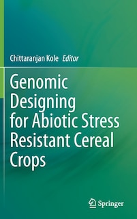 Couverture_Genomic Designing For Abiotic Stress Resistant Cereal Crops