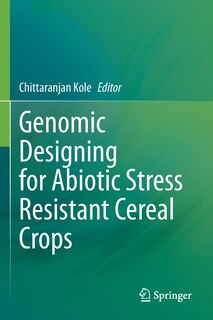 Front cover_Genomic Designing for Abiotic Stress Resistant Cereal Crops