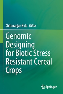 Couverture_Genomic Designing for Biotic Stress Resistant Cereal Crops