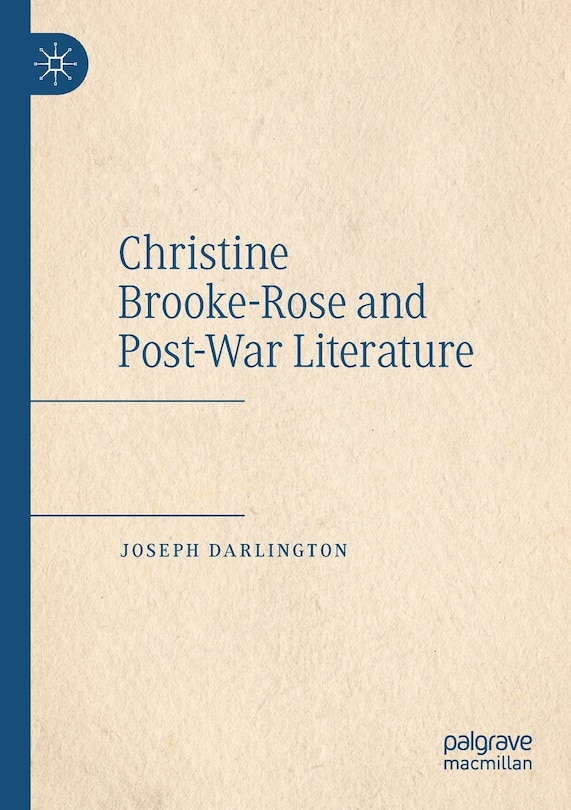 Front cover_Christine Brooke-Rose and Post-War Literature