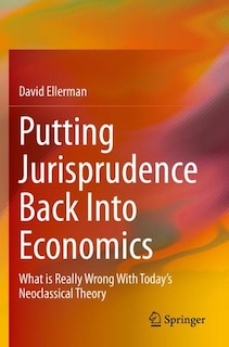 Couverture_Putting Jurisprudence Back Into Economics