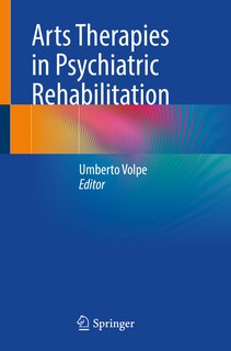 Front cover_Arts Therapies In Psychiatric Rehabilitation