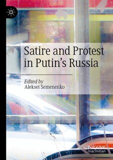Front cover_Satire and Protest in Putin's Russia