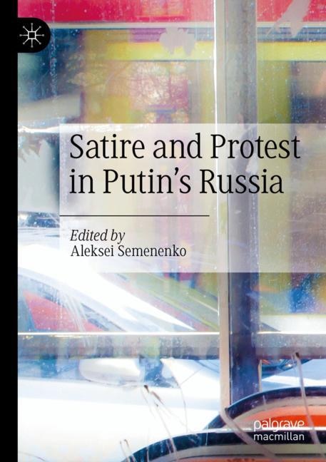Front cover_Satire and Protest in Putin's Russia