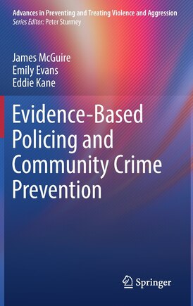 Evidence-based Policing And Community Crime Prevention