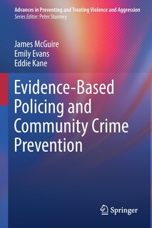 Front cover_Evidence-Based Policing and Community Crime Prevention