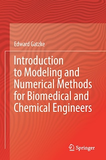 Couverture_Introduction to Modeling and Numerical Methods for Biomedical and Chemical Engineers