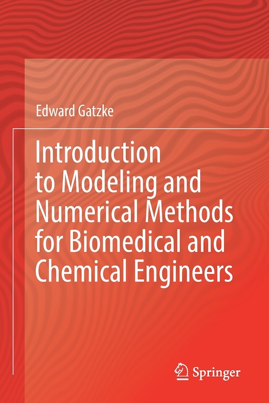Couverture_Introduction to Modeling and Numerical Methods for Biomedical and Chemical Engineers