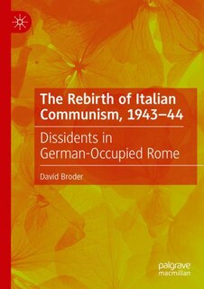 Front cover_The Rebirth of Italian Communism, 1943-44