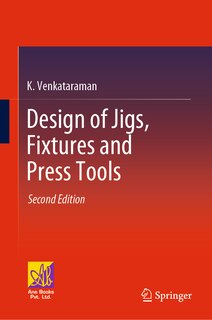Front cover_Design Of Jigs, Fixtures And Press Tools