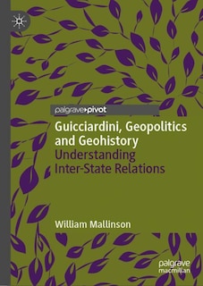 Front cover_Guicciardini, Geopolitics And Geohistory