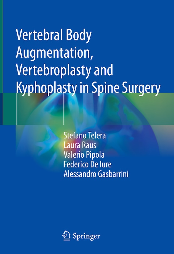 Front cover_Vertebral Body Augmentation, Vertebroplasty And Kyphoplasty In Spine Surgery