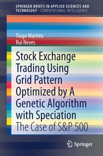 Couverture_Stock Exchange Trading Using Grid Pattern Optimized By A Genetic Algorithm With Speciation