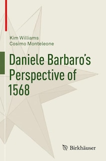 Daniele Barbaro's Perspective of 1568