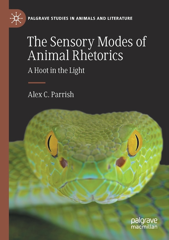 Front cover_The Sensory Modes of Animal Rhetorics
