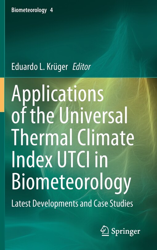 Front cover_Applications Of The Universal Thermal Climate Index Utci In Biometeorology
