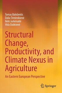 Front cover_Structural Change, Productivity, and Climate Nexus in Agriculture