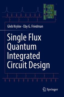 Couverture_Single Flux Quantum Integrated Circuit Design