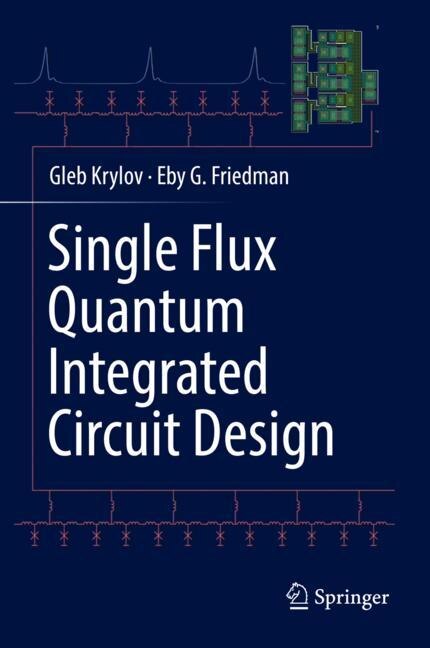 Couverture_Single Flux Quantum Integrated Circuit Design