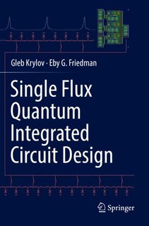 Front cover_Single Flux Quantum Integrated Circuit Design