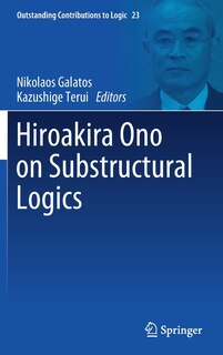 Couverture_Hiroakira Ono On Substructural Logics