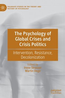 Front cover_The Psychology Of Global Crises And Crisis Politics