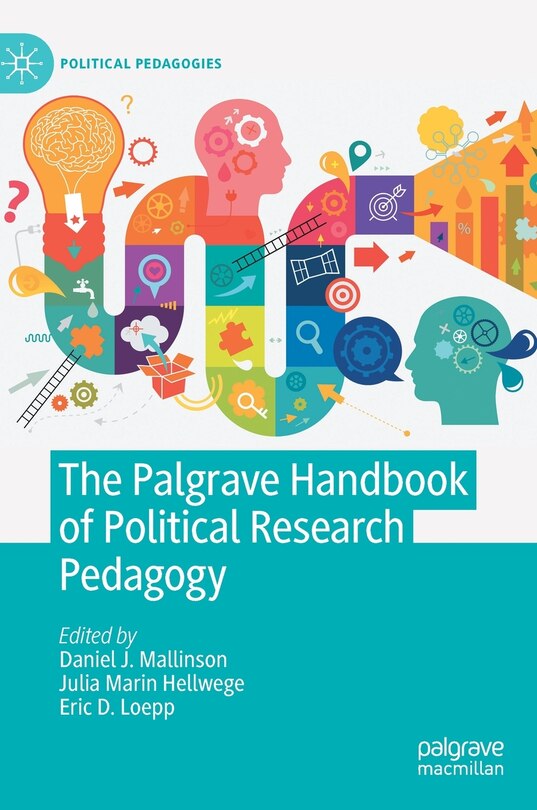 Front cover_The Palgrave Handbook Of Political Research Pedagogy